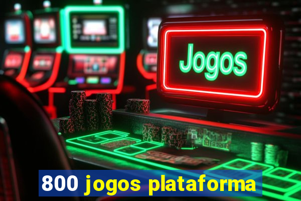 800 jogos plataforma